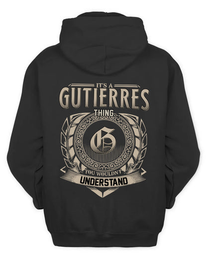 GUTIERRES HH88-K2–Personalized Name Quote Apparel “It’s a/an NAME Thing You Wouldn’t Understand”