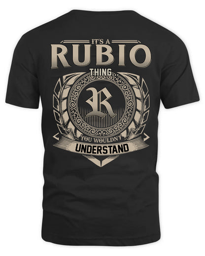RUBIO HH88-K2–Personalized Name Quote Apparel “It’s a/an NAME Thing You Wouldn’t Understand”