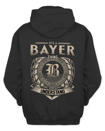 BAYER HH88-K2–Personalized Name Quote Apparel “It’s a/an NAME Thing You Wouldn’t Understand”