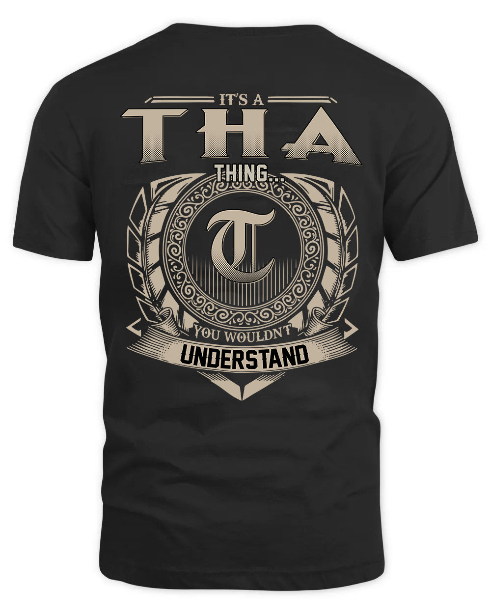 THA HH88-K2–Personalized Name Quote Apparel “It’s a/an NAME Thing You Wouldn’t Understand”