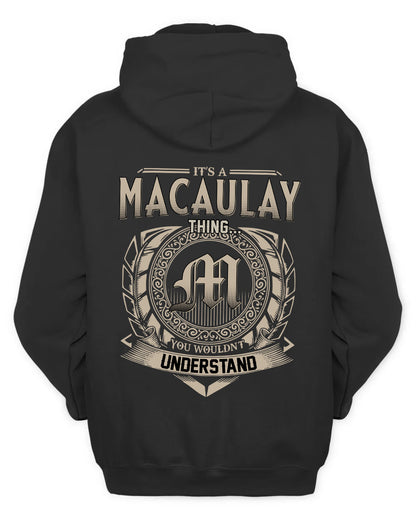 MACAULAY HH88-K2–Personalized Name Quote Apparel “It’s a/an NAME Thing You Wouldn’t Understand”