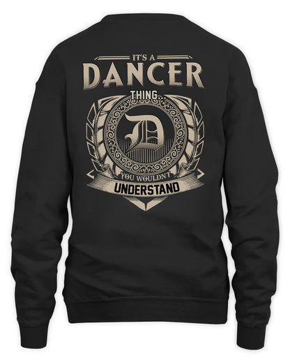 DANCER HH88-K2–Personalized Name Quote Apparel “It’s a/an NAME Thing You Wouldn’t Understand”