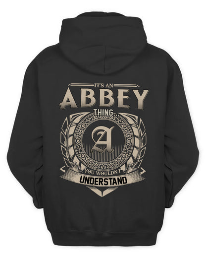 ABBEY HH88-K2–Personalized Name Quote Apparel “It’s a/an NAME Thing You Wouldn’t Understand”