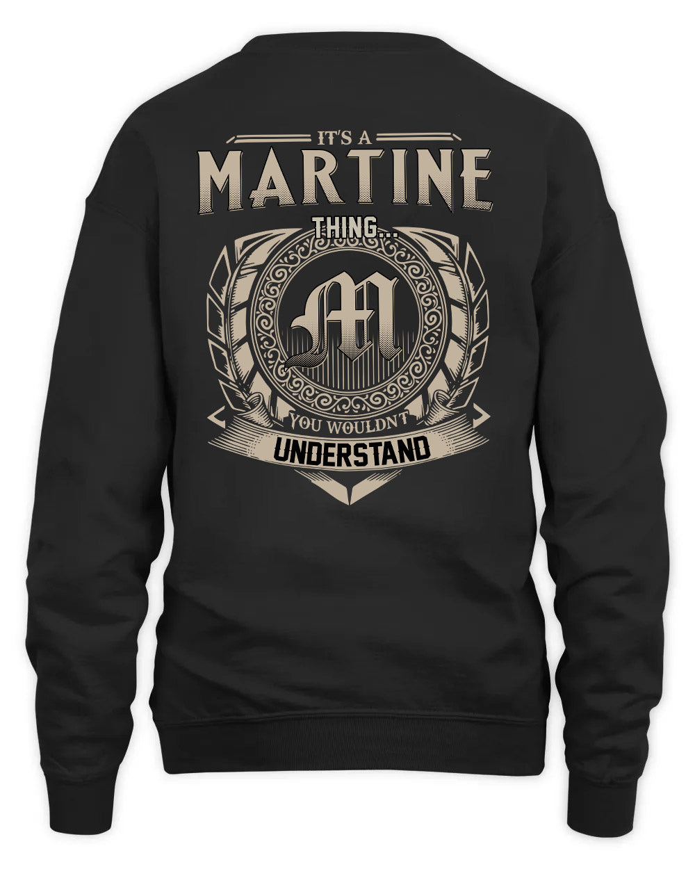 MARTINE HH88-K2–Personalized Name Quote Apparel “It’s a/an NAME Thing You Wouldn’t Understand”