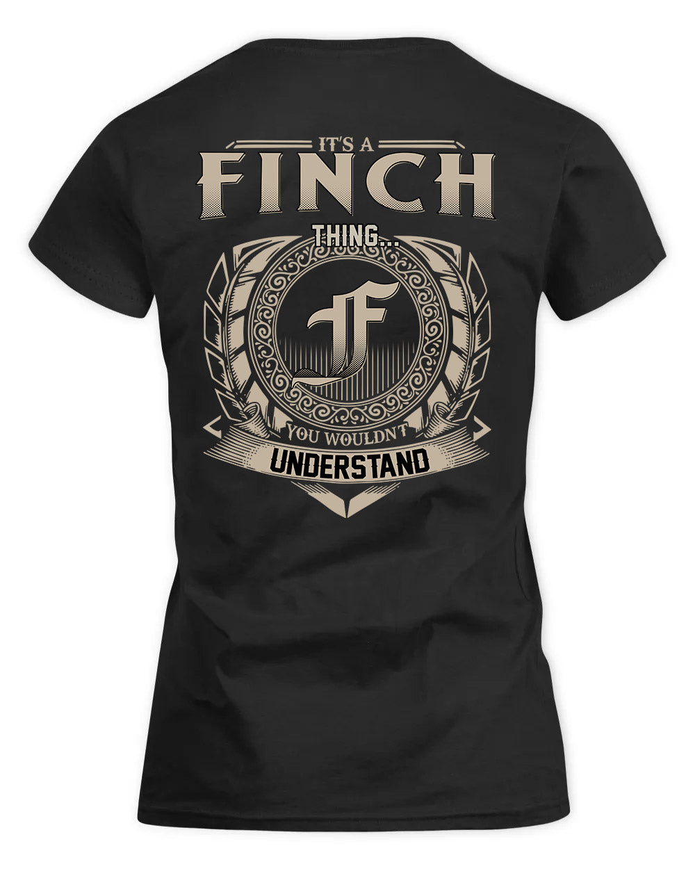 FINCH HH88-K2–Personalized Name Quote Apparel “It’s a/an NAME Thing You Wouldn’t Understand”