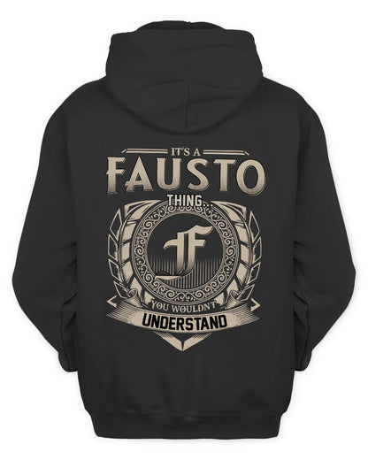 FAUSTO HH88-K2–Personalized Name Quote Apparel “It’s a/an NAME Thing You Wouldn’t Understand”
