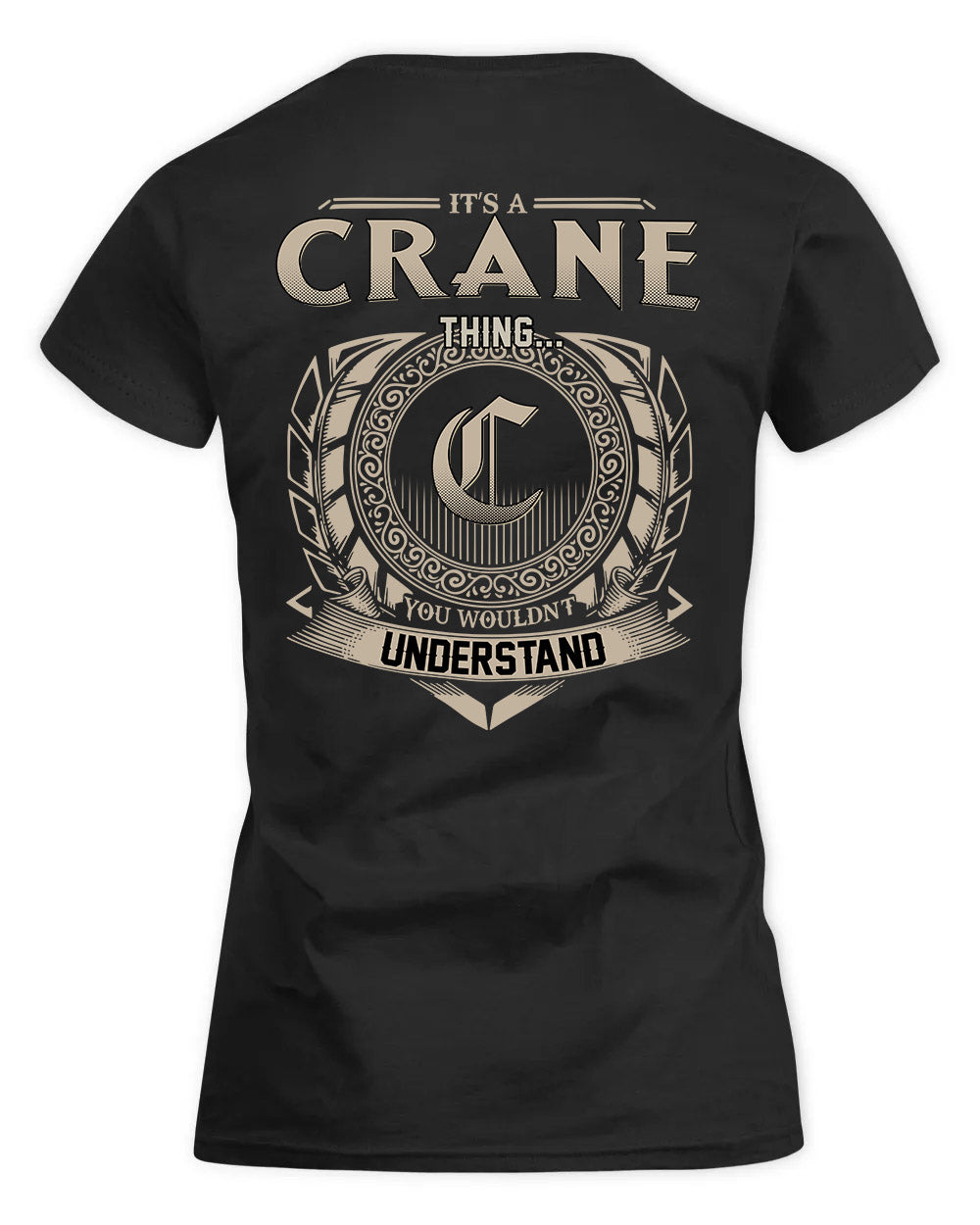 CRANE HH88-K2–Personalized Name Quote Apparel “It’s a/an NAME Thing You Wouldn’t Understand”