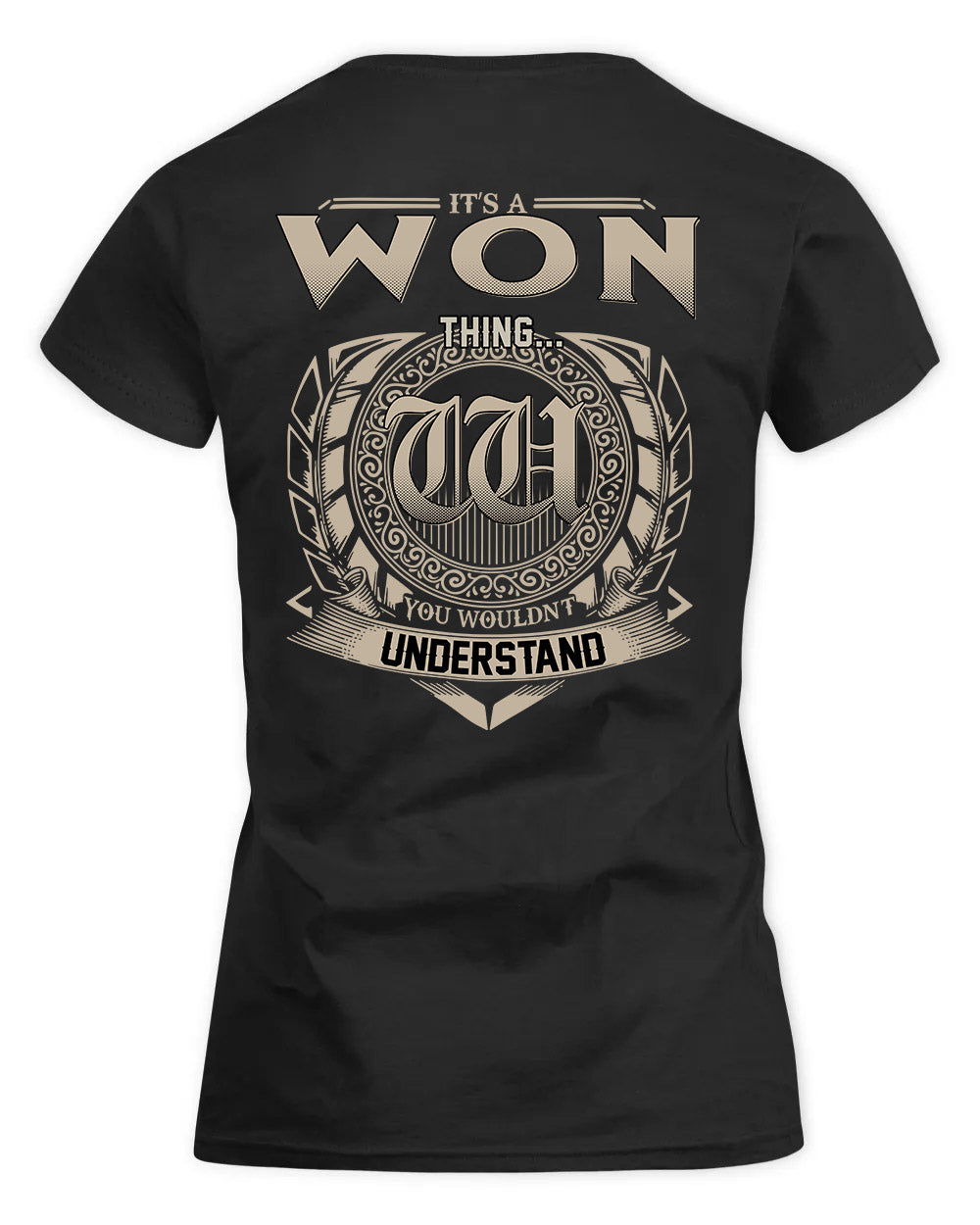 WOODALL HH88-K2–Personalized Name Quote Apparel “It’s a/an NAME Thing You Wouldn’t Understand”