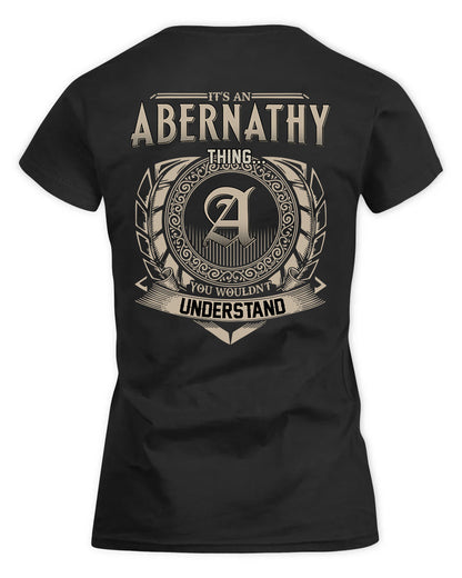 ABERNATHY HH88-K2–Personalized Name Quote Apparel “It’s a/an NAME Thing You Wouldn’t Understand”