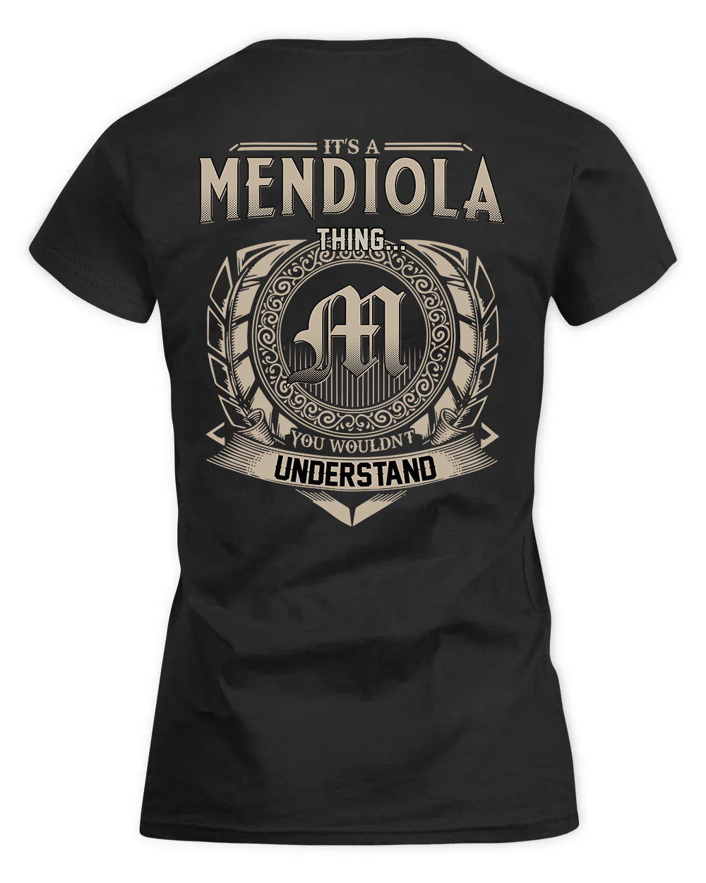 MENDIOLA HH88-K2–Personalized Name Quote Apparel “It’s a/an NAME Thing You Wouldn’t Understand”