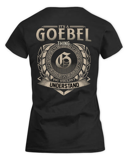 GOEBEL HH88-K2–Personalized Name Quote Apparel “It’s a/an NAME Thing You Wouldn’t Understand”