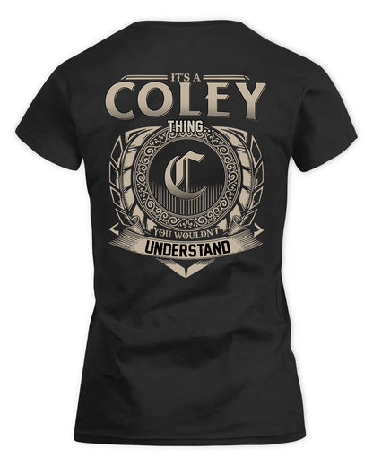 COLEY HH88-K2–Personalized Name Quote Apparel “It’s a/an NAME Thing You Wouldn’t Understand”