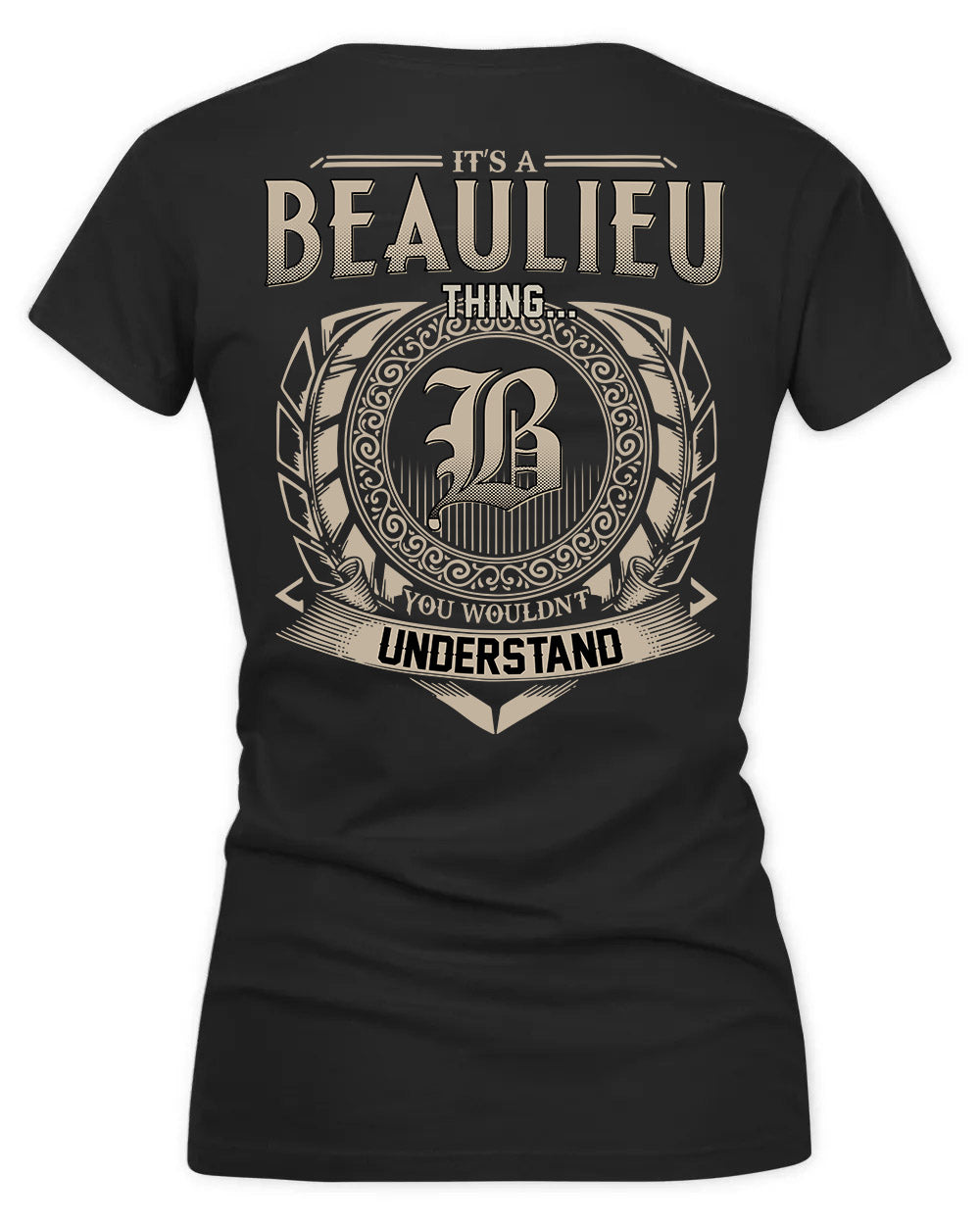 BEAULIEU HH88-K2–Personalized Name Quote Apparel “It’s a/an NAME Thing You Wouldn’t Understand”