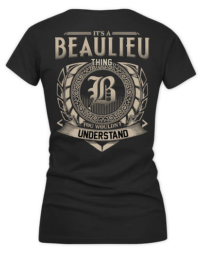 BEAULIEU HH88-K2–Personalized Name Quote Apparel “It’s a/an NAME Thing You Wouldn’t Understand”