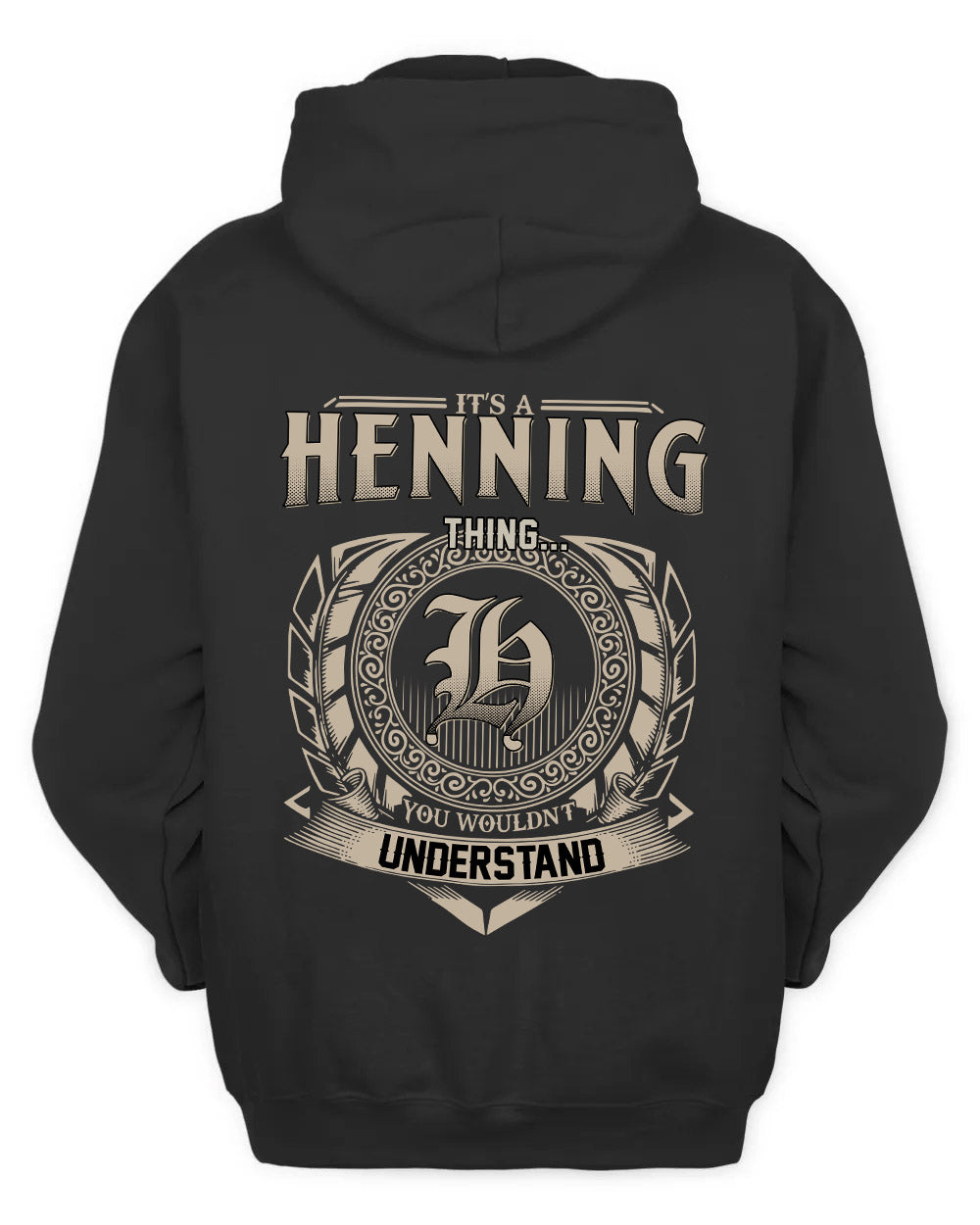 HENNING HH88-K2–Personalized Name Quote Apparel “It’s a/an NAME Thing You Wouldn’t Understand”