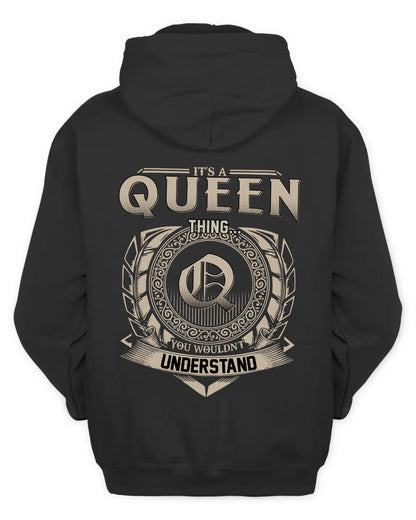 QUEEN HH88-K2–Personalized Name Quote Apparel “It’s a/an NAME Thing You Wouldn’t Understand”