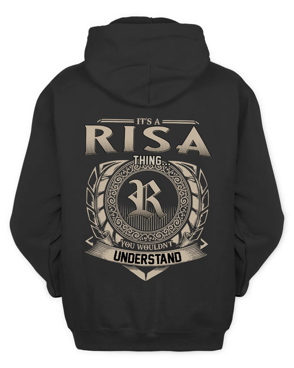 RISA HH88-K2–Personalized Name Quote Apparel “It’s a/an NAME Thing You Wouldn’t Understand”