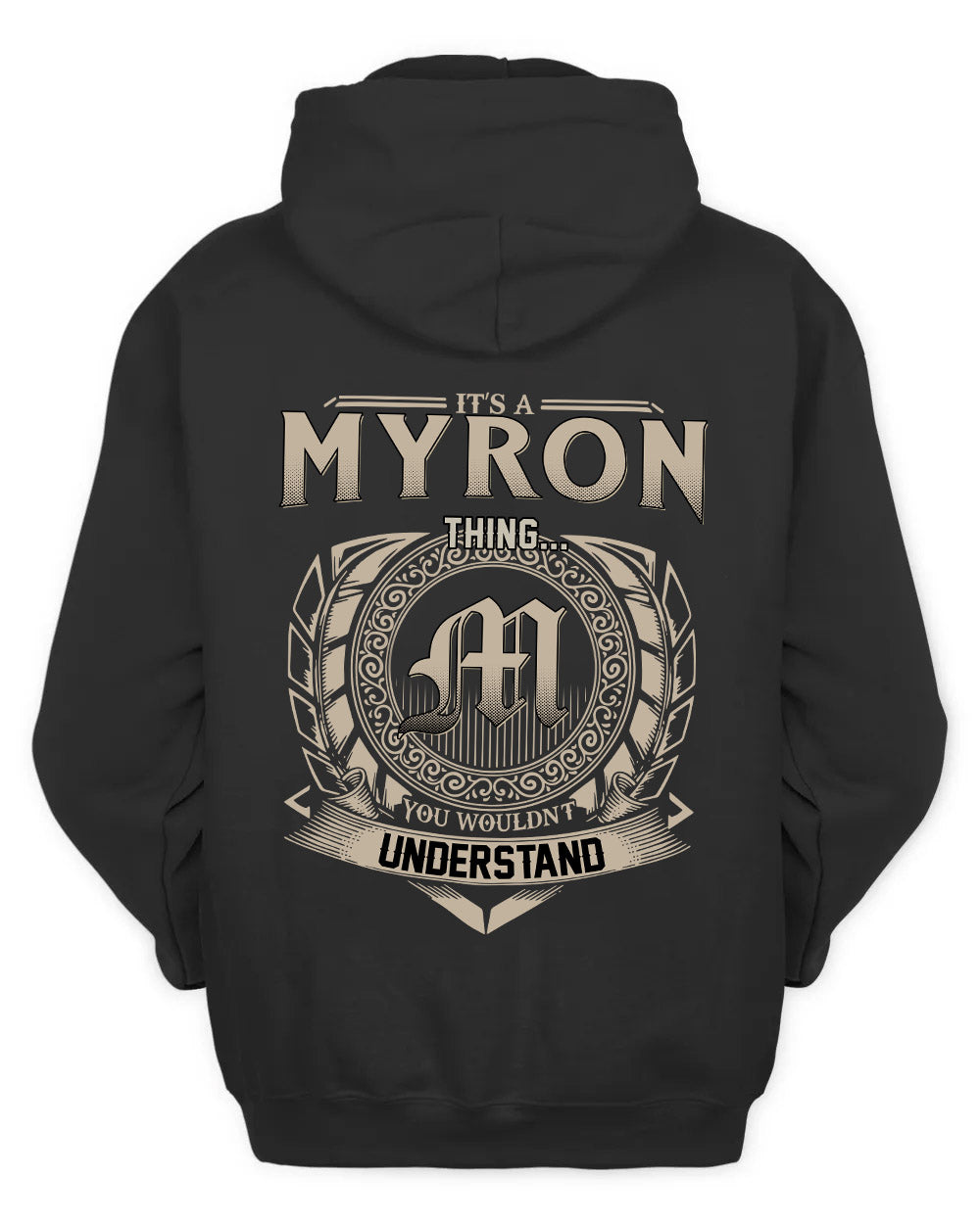 MYRON HH88-K2–Personalized Name Quote Apparel “It’s a/an NAME Thing You Wouldn’t Understand”