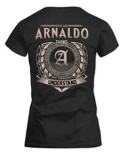 ARNALDO HH88-K2–Personalized Name Quote Apparel “It’s a/an NAME Thing You Wouldn’t Understand”