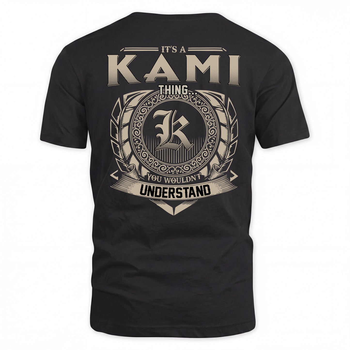 KAMI HH88-K2–Personalized Name Quote Apparel “It’s a/an NAME Thing You Wouldn’t Understand”
