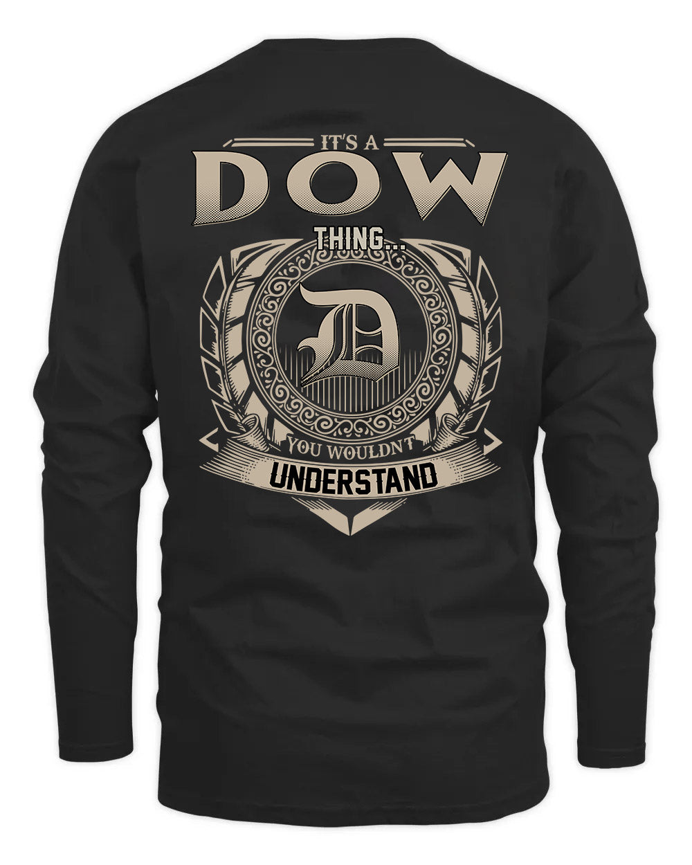 DOW HH88-K2–Personalized Name Quote Apparel “It’s a/an NAME Thing You Wouldn’t Understand”