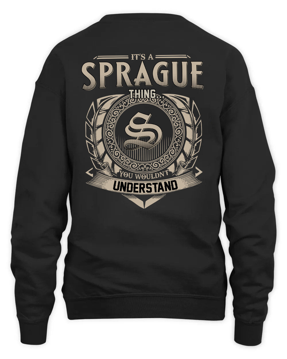 SPRAGUE HH88-K2–Personalized Name Quote Apparel “It’s a/an NAME Thing You Wouldn’t Understand”