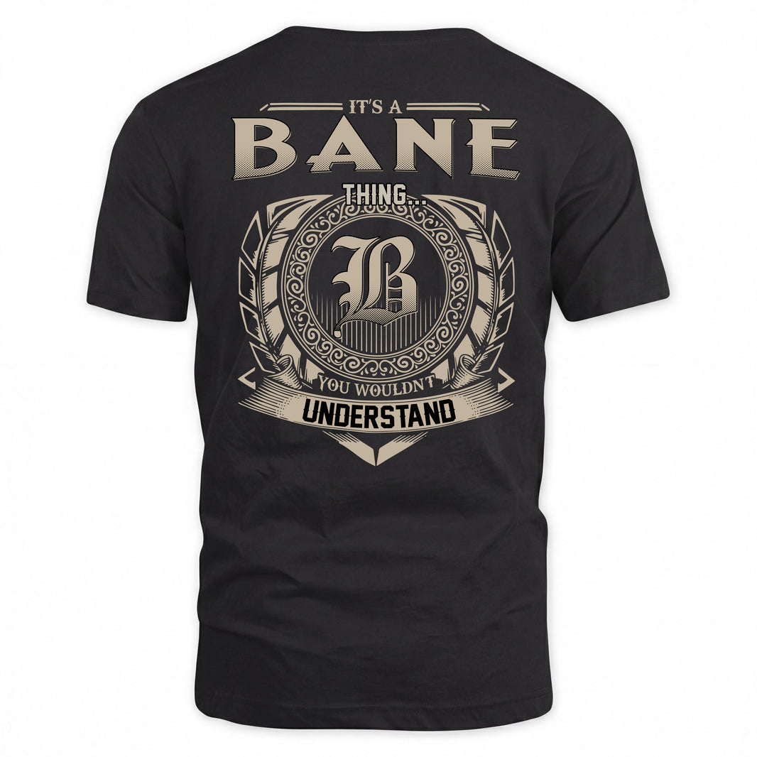 BANE HH88-K2–Personalized Name Quote Apparel “It’s a/an NAME Thing You Wouldn’t Understand”