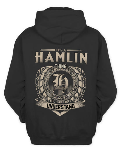 HAMLIN HH88-K2–Personalized Name Quote Apparel “It’s a/an NAME Thing You Wouldn’t Understand”