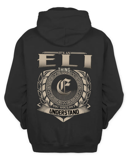 ELI HH88-K2–Personalized Name Quote Apparel “It’s a/an NAME Thing You Wouldn’t Understand”