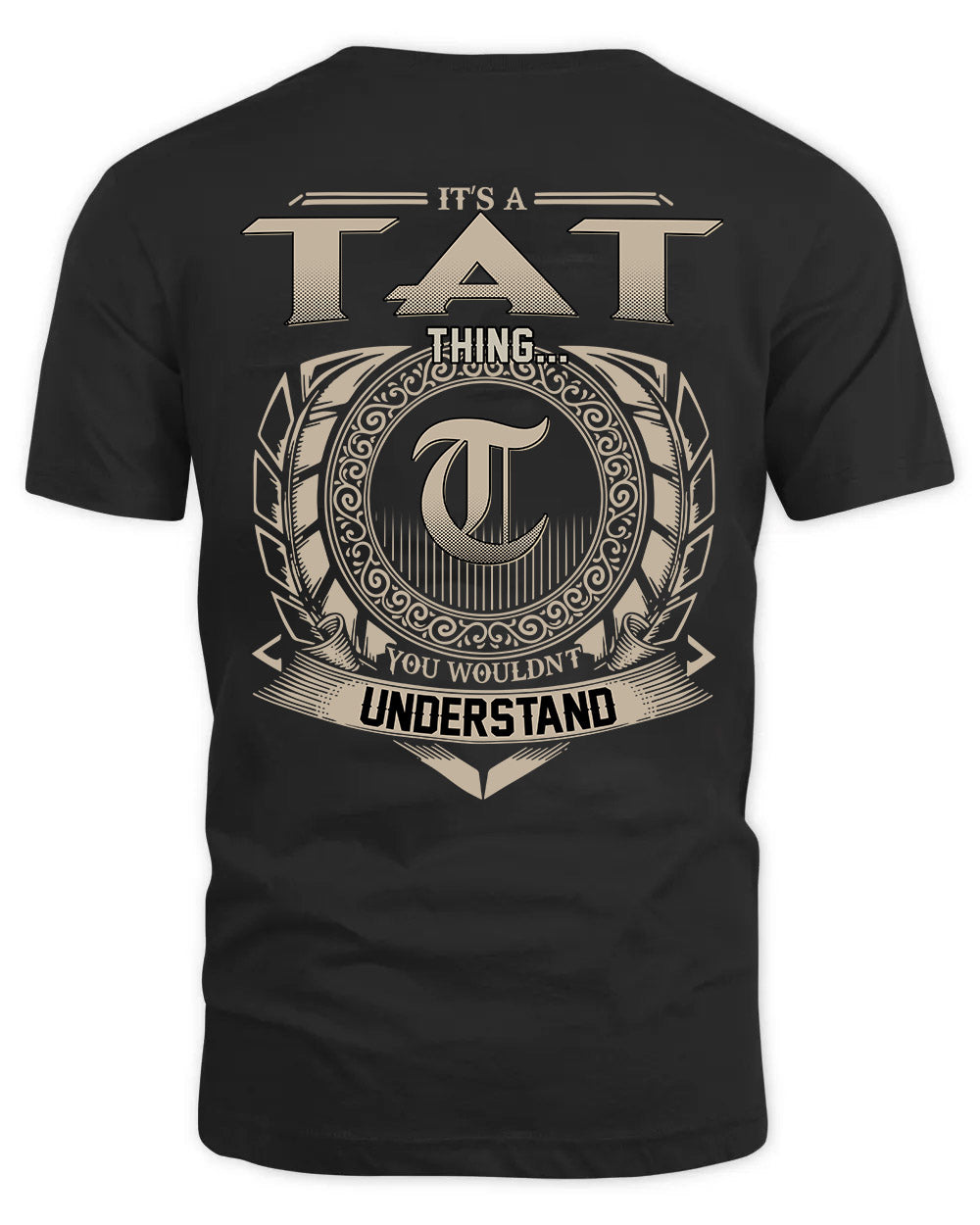 TAT HH88-K2–Personalized Name Quote Apparel “It’s a/an NAME Thing You Wouldn’t Understand”