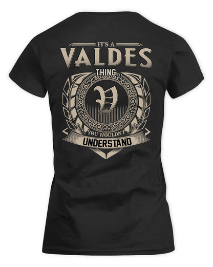 VALDOVINOS HH88-K2–Personalized Name Quote Apparel “It’s a/an NAME Thing You Wouldn’t Understand”