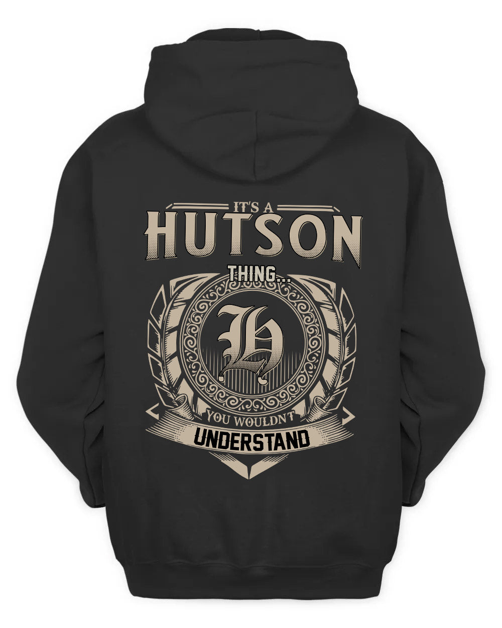 HUTSON HH88-K2–Personalized Name Quote Apparel “It’s a/an NAME Thing You Wouldn’t Understand”