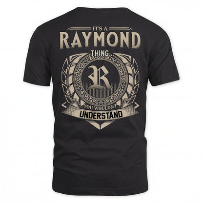 RAYMOND HH88-K2–Personalized Name Quote Apparel “It’s an NAME Thing You Wouldn’t Understand”