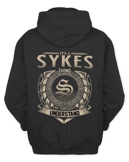 SYKES HH88-K2–Personalized Name Quote Apparel “It’s a/an NAME Thing You Wouldn’t Understand”