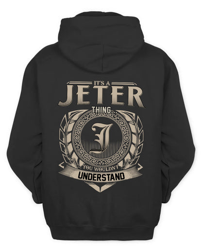 JETER HH88-K2–Personalized Name Quote Apparel “It’s a/an NAME Thing You Wouldn’t Understand”