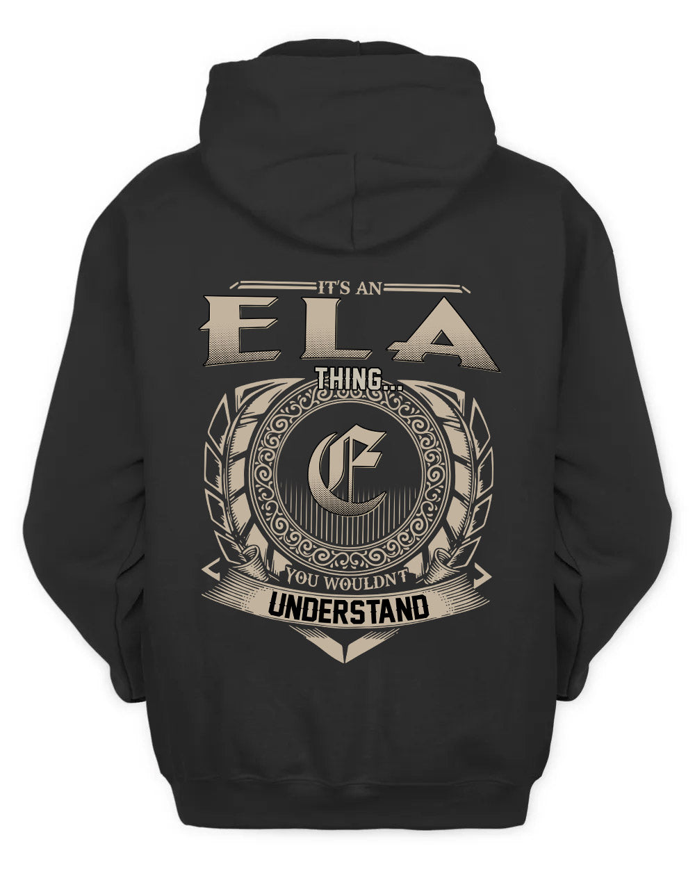 ELA HH88-K2–Personalized Name Quote Apparel “It’s a/an NAME Thing You Wouldn’t Understand”