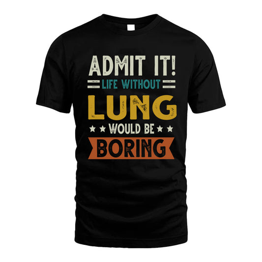 DIA HH88-K2–Personalized Funny Quote Apparel “Life Without NAME Would Be Boring”