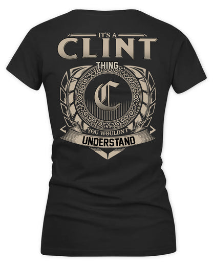 CLINTON HH88-K2–Personalized Name Quote Apparel “It’s a/an NAME Thing You Wouldn’t Understand”