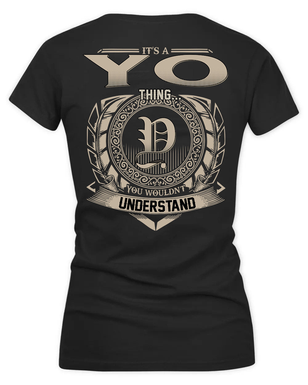 YO HH88-K2–Personalized Name Quote Apparel “It’s a/an NAME Thing You Wouldn’t Understand”
