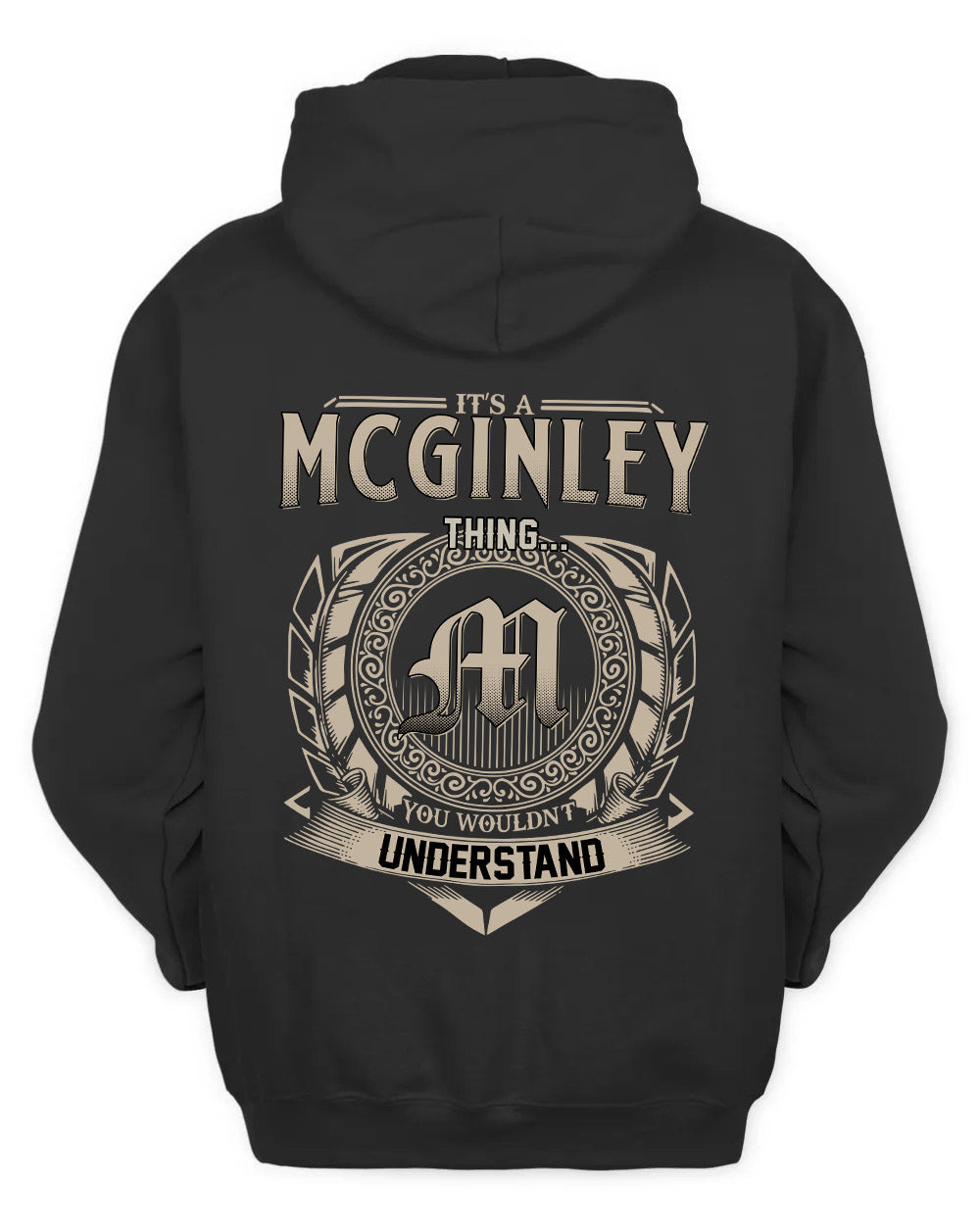 MCGINLEY HH88-K2–Personalized Name Quote Apparel “It’s a/an NAME Thing You Wouldn’t Understand”