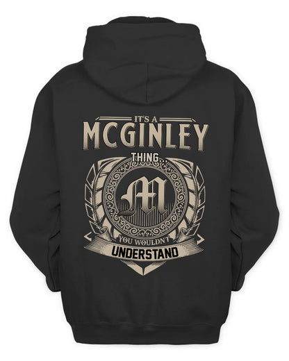 MCGINLEY HH88-K2–Personalized Name Quote Apparel “It’s a/an NAME Thing You Wouldn’t Understand”