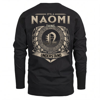 NAOMI HH88-K2–Personalized Name Quote Apparel “It’s an NAME Thing You Wouldn’t Understand”