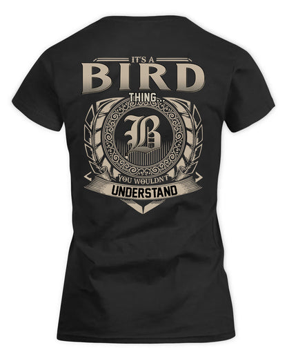 BIRD HH88-K2–Personalized Name Quote Apparel “It’s a/an NAME Thing You Wouldn’t Understand”
