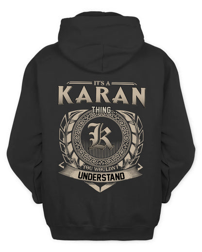 KARAN HH88-K2–Personalized Name Quote Apparel “It’s a/an NAME Thing You Wouldn’t Understand”