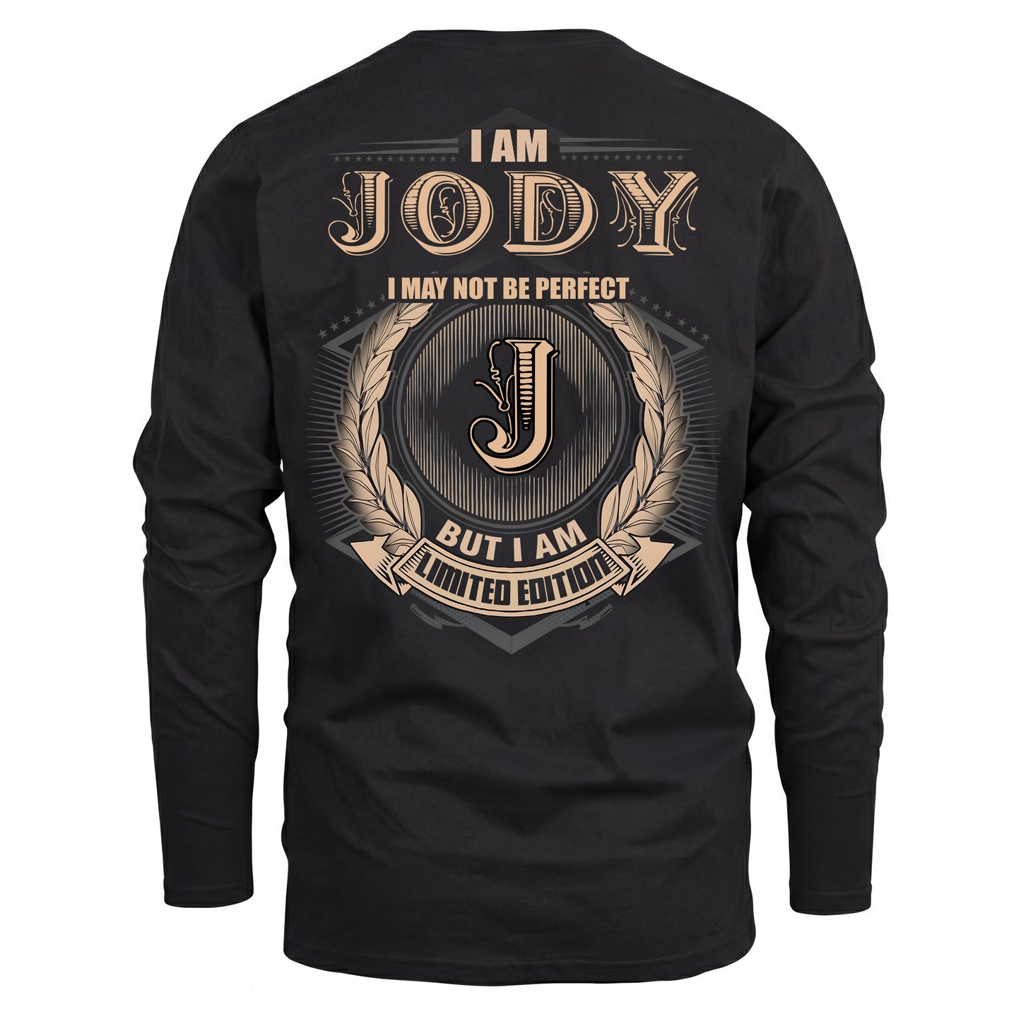 JODY 2K-101–Personalized Name Quote Apparel “I Am NAME May Not Be Perfect But I Am Limited Edition”