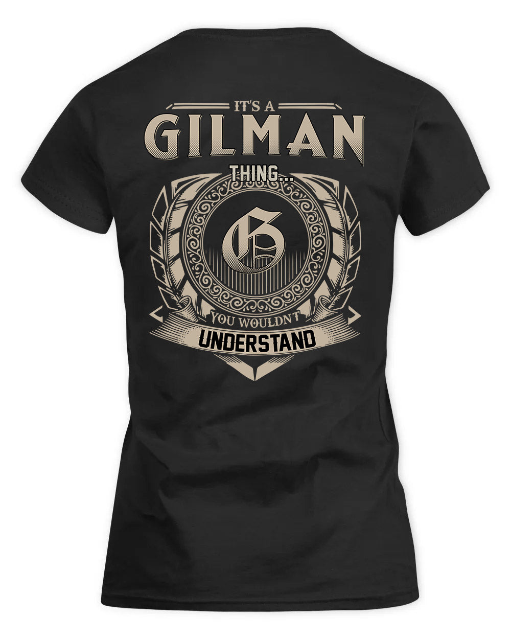 GILMAN HH88-K2–Personalized Name Quote Apparel “It’s a/an NAME Thing You Wouldn’t Understand”