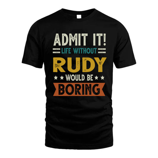 GODIN HH88-K2–Personalized Funny Quote Apparel “Life Without NAME Would Be Boring”