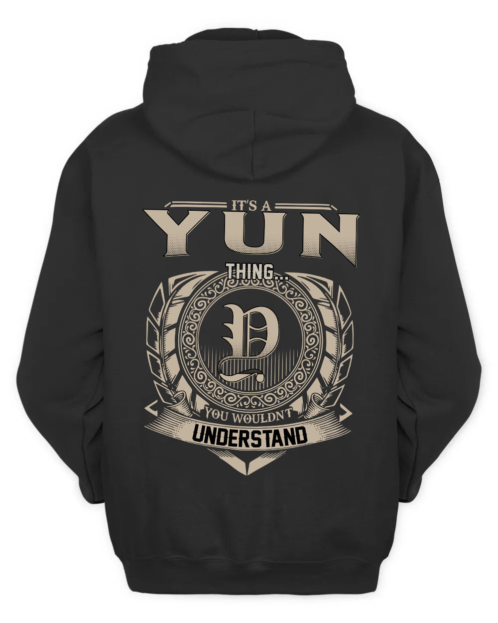 YUN HH88-K2–Personalized Name Quote Apparel “It’s a/an NAME Thing You Wouldn’t Understand”