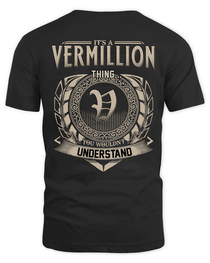 VERMILLION HH88-K2–Personalized Name Quote Apparel “It’s a/an NAME Thing You Wouldn’t Understand”