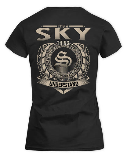 SKYLAR HH88-K2–Personalized Name Quote Apparel “It’s a/an NAME Thing You Wouldn’t Understand”